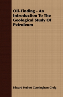 Image for Oil-Finding - An Introduction To The Geological Study Of Petroleum