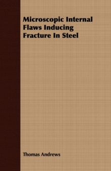 Image for Microscopic Internal Flaws Inducing Fracture In Steel