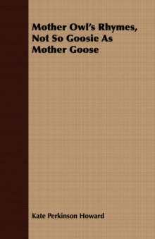 Image for Mother Owl's Rhymes, Not So Goosie As Mother Goose