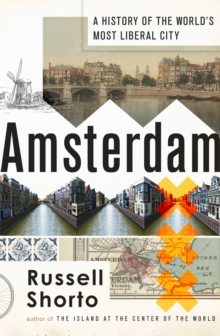 Image for Amsterdam  : a history of the world's most liberal city