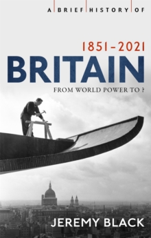 Brief History of Britain 1851-2021