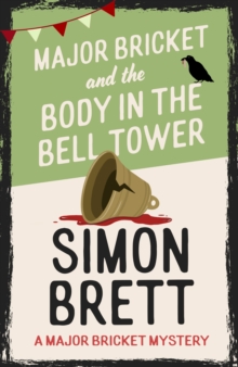 Major Bricket and the Body in the Bell Tower