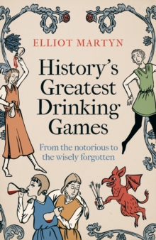 Image for History's Greatest Drinking Games