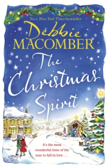 The Christmas Spirit: the most heart-warming festive romance to get cosy with this winter, from the New York Times bestseller