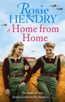 A Home from Home: the most heart-warming wartime story from the author of THE MOTHER’S DAY CLUB