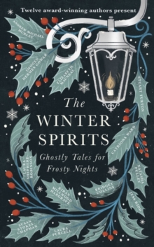 Image for The winter spirits  : ghostly tales for frosty nights