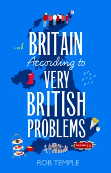 Image for Britain According to Very British Problems