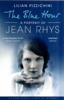 Image for The blue hour  : a portrait of Jean Rhys