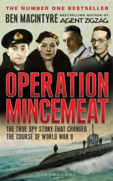 Image for Operation Mincemeat  : the true spy story that changed the course of World War II