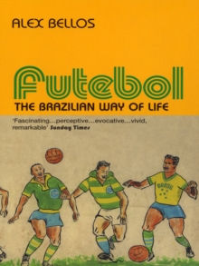 Image for Futebol: the Brazilian way of life