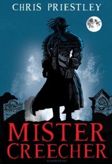 Image for Mister Creecher  : a novel in three parts
