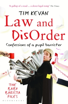 Image for Law and disorder: confessions of a pupil barrister