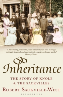Image for Inheritance: the story of Knole and the Sackvilles