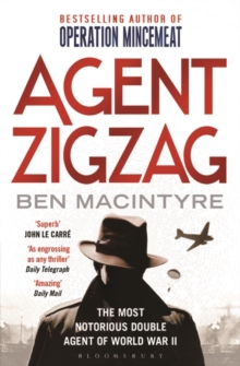 Image for Agent Zigzag  : the true wartime story of Eddie Chapman
