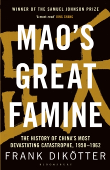Image for Mao's great famine: the history of China's most devastating catastrophe, 1958-62