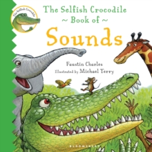 Image for The Selfish Crocodile Book of Sounds
