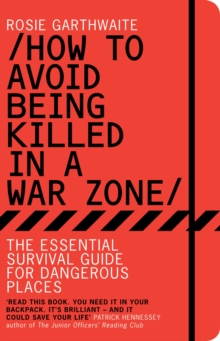 Image for How to avoid being killed in a war zone