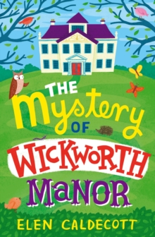 Image for The mystery of Wickworth Manor