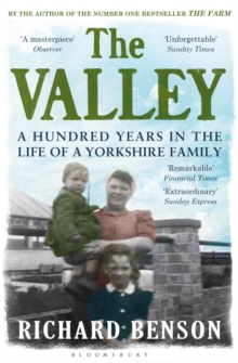 Image for The valley  : a hundred years in the life of a Yorkshire family