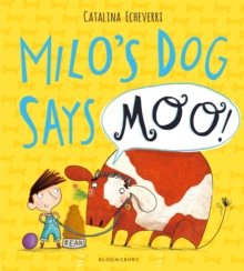 Image for Milo's dog says moo!