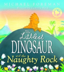 Image for The littlest dinosaur and the naughty rock