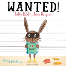 Image for Wanted! Ralfy Rabbit, book burglar