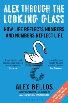 Image for Alex through the looking-glass  : how life reflects numbers, and numbers reflect life