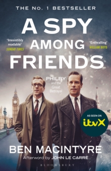 Image for A spy among friends  : Philby and the great betrayal
