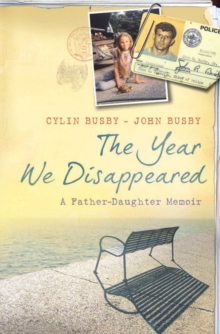 Image for The year we disappeared: a father-daughter memoir