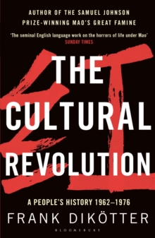 Image for The cultural revolution  : a people's history, 1962-1976