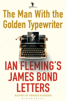 Image for The man with the golden typewriter: Ian Fleming's Bond letters