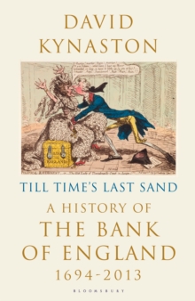 Image for Till time's last sand  : a history of the Bank of England 1694-2013
