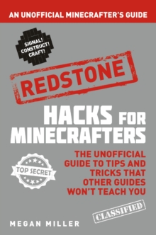Image for Hacks for Minecrafters  : the unofficial guide to tips and tricks that other guides won't teach you: Redstone