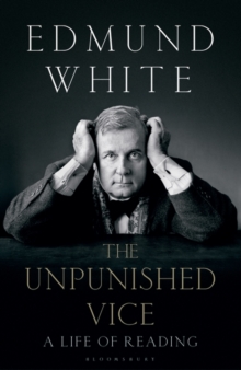 Image for The unpunished vice  : a life of reading