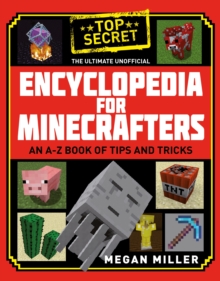 Image for The ultimate unofficial encyclopedia for Minecrafters  : an A-Z book of tips and tricks
