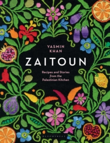 Image for Zaitoun  : recipes and stories from the Palestinian kitchen