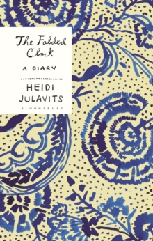 Image for The folded clock  : a diary