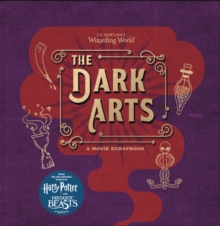 Image for J.K. Rowling's wizarding world - the dark arts  : a movie scrapbook