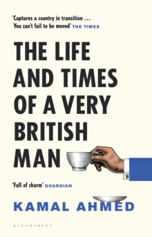 Image for The life and times of a very British man