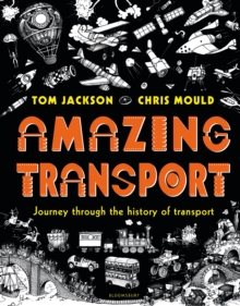 Image for Amazing transport  : journey through the history of transport