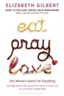 Image for Eat, pray, love  : one woman's search for everything