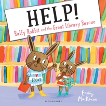 Help!  : Ralfy Rabbit and the great library rescue by MacKenzie, Emily cover image