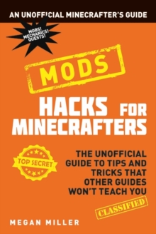 Hacks for Minecrafters: Mods