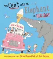 Image for You can't take an elephant on holiday