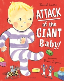 Image for Attack of the giant baby!