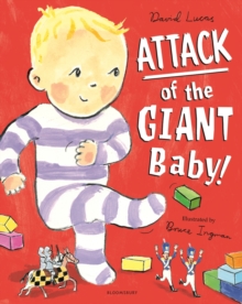 Image for Attack of the giant baby!