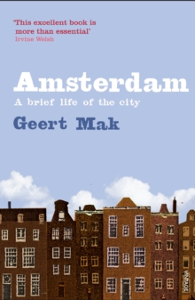 Image for Amsterdam: a brief life of the city