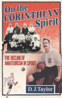 Image for On the Corinthian spirit: the decline of amateurism in sport