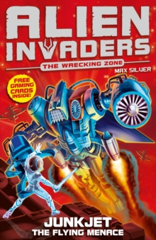 Junkjet: the flying menace - Silver, Max