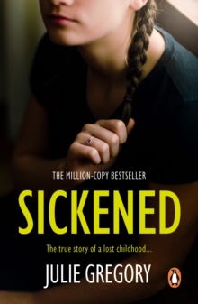 Image for Sickened: the memoir of a Munchausen by proxy childhood